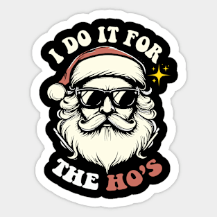 I-Do-It-For-The-Hos Sticker